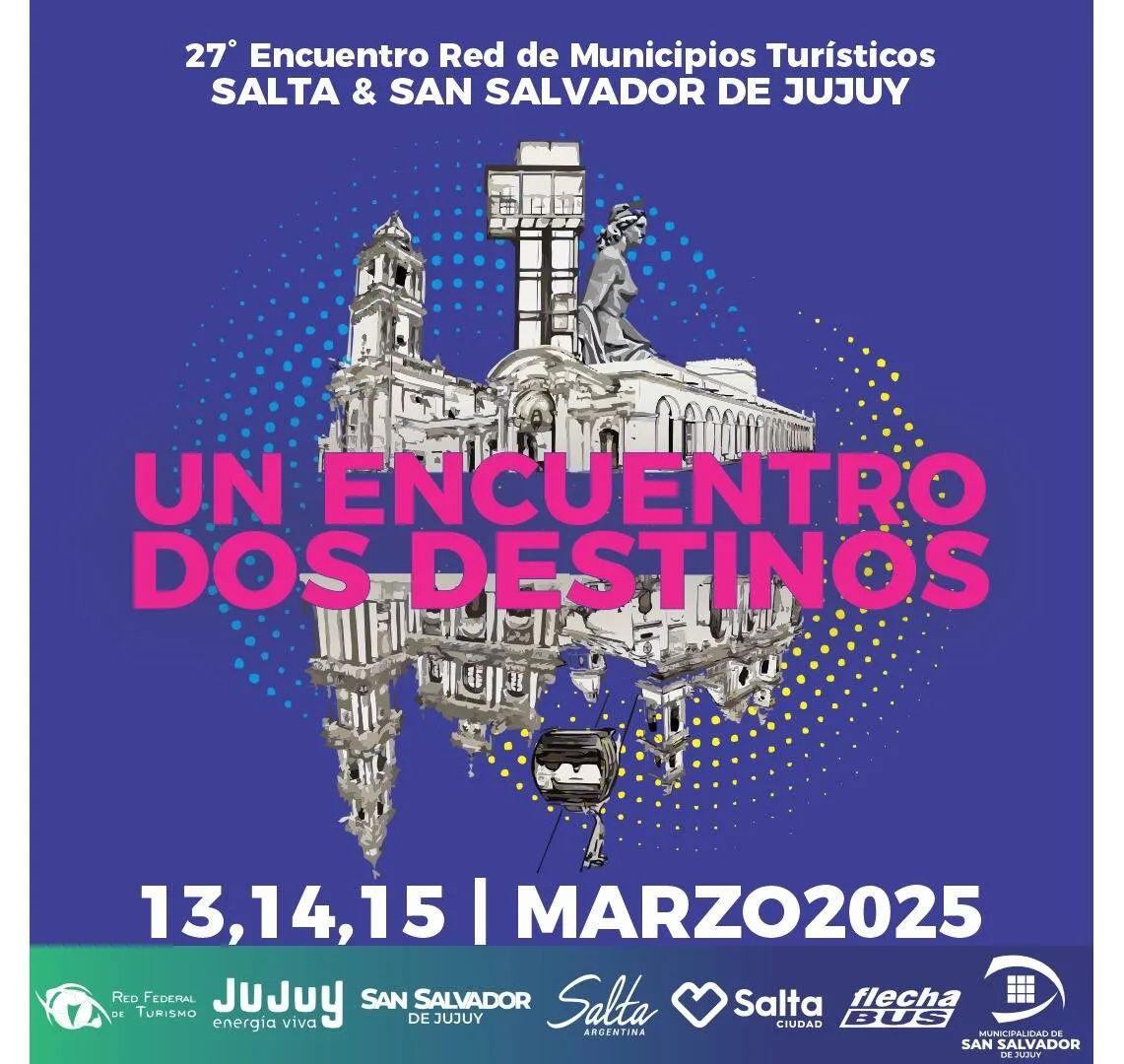 Salta será sede del 27° Encuentro de la Red de Municipios Turísticos, promoviendo el turismo regional y sostenible