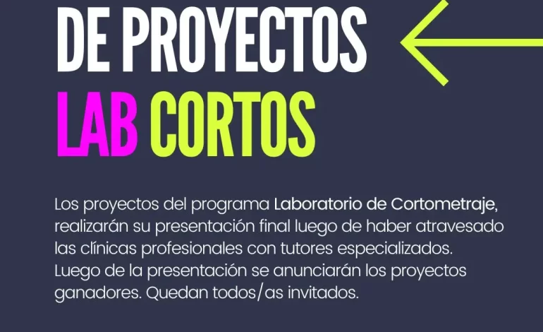 Presentarán los proyectos finales de LAB CORTOS