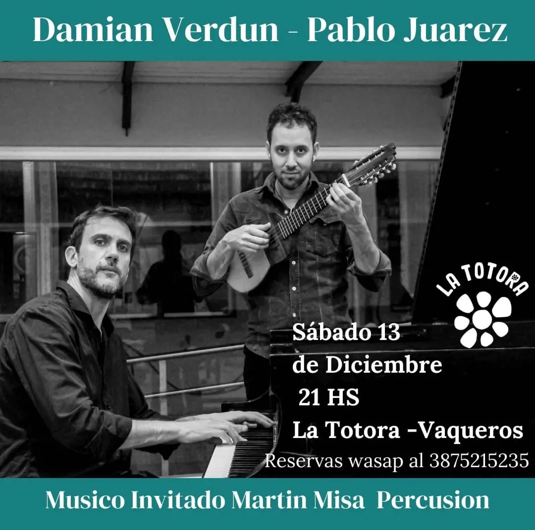 Damián Verdún y Pablo Juárez presentan un concierto íntimo en La Totora