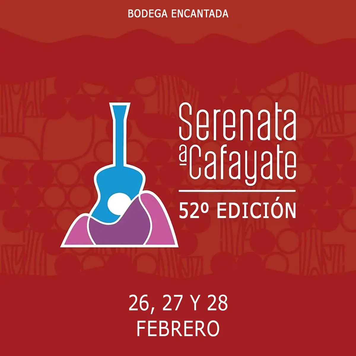 Serenata a Cafayate: 52° Edición – El Himno del Folclore Que Perdura