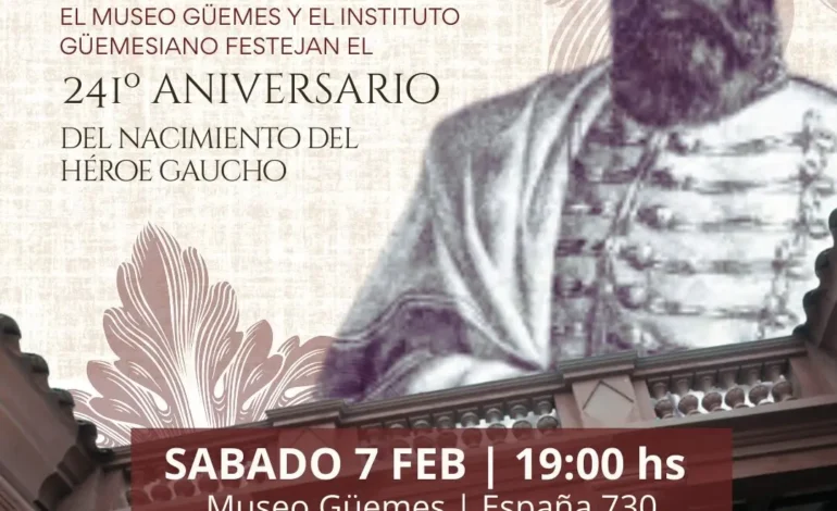 El Museo Güemes celebra el nacimiento del héroe gaucho con una jornada cultural abierta