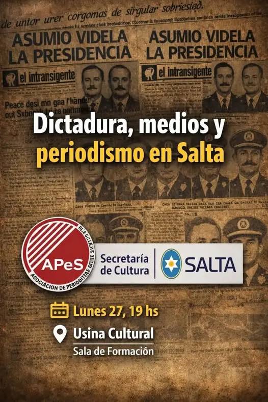 Periodismo y memoria: un encuentro para pensar la dictadura en Salta