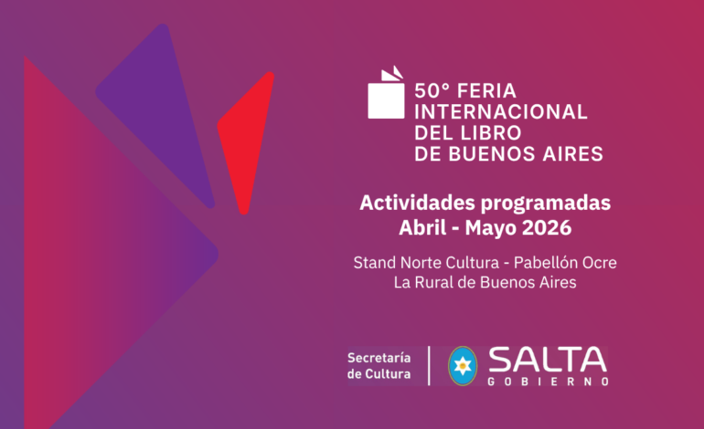 Salta despliega su identidad cultural en la Feria del Libro con una agenda diversa