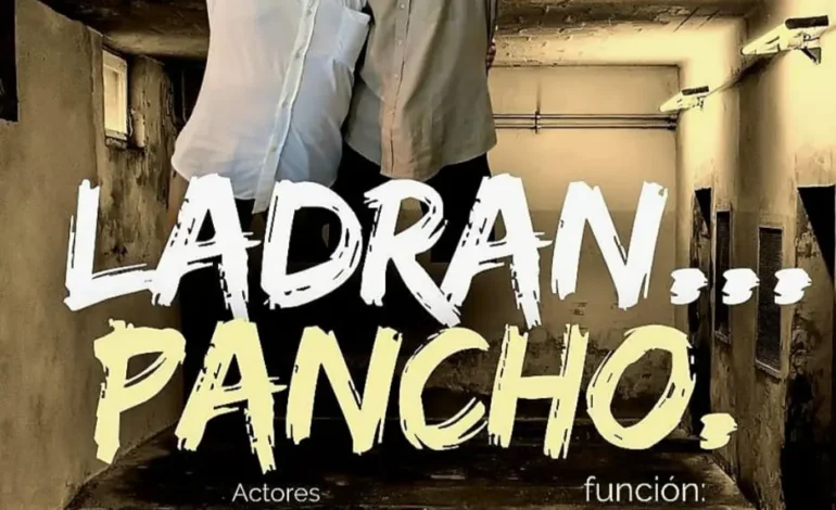 La obra «Ladran… Pancho» llega a la Casa de la Cultura con una historia sobre la amistad y los sueños