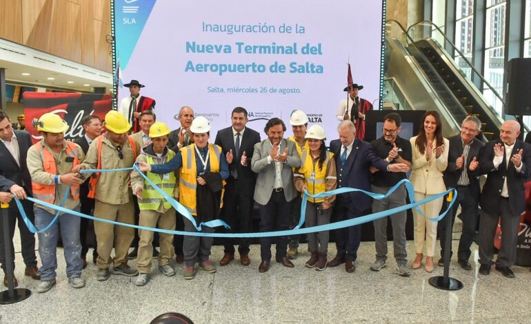 Salta fortalece su liderazgo regional con una de las mayores obras aeroportuarias del país